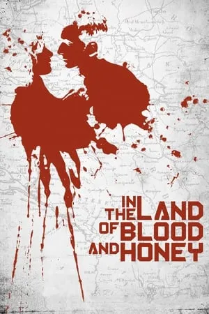 In the Land of Blood and Honey (2011) + Extras