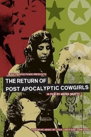 The Return Of Post Apocalyptic Cowgirls (2010)