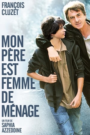 My Father Is a Cleaning Lady / Mon père est femme de ménage (2011)