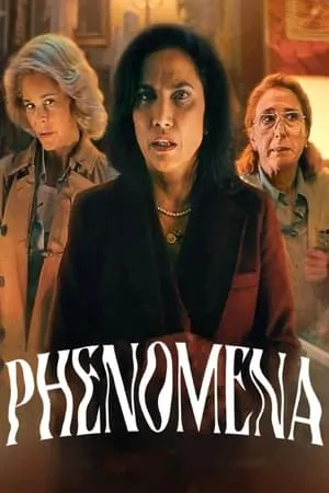 Fenómenas (2023) Phenomena