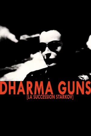 Dharma Guns (La succession Starkov) (2010)