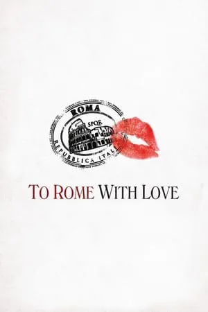 To Rome with Love (2012)