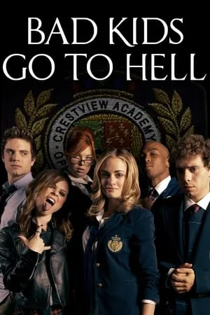 Bad Kids Go to Hell (2012)