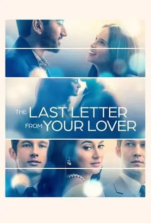 The Last Letter From Your Lover (2021) + Extra