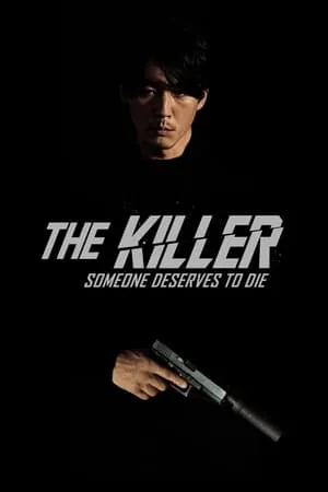 The Killer - Someone Deserves to Die