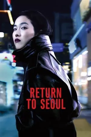 Return to Seoul (2022)