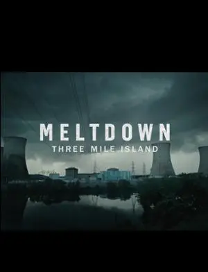 Meltdown: Three Mile Island S01E03