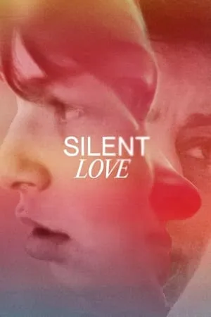 Silent Love (2022)