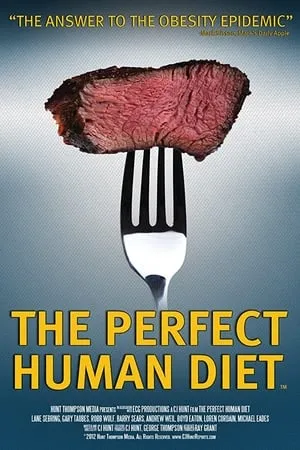 The Perfect Human Diet (2012)