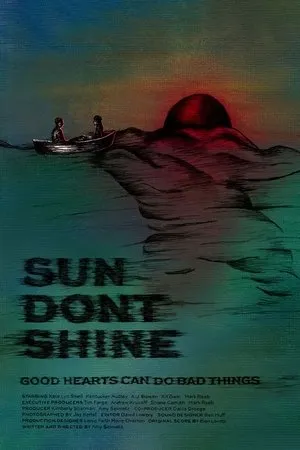 Sun Don't Shine (2012)