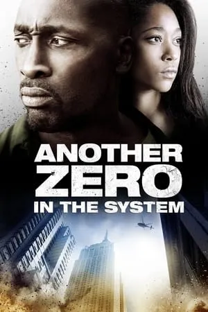 Zero in the System (2013)