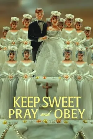 Keep Sweet: pregare e obbedire