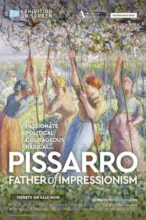 Exhibition On Screen: Pissarro: Father of Impressionism (2022)