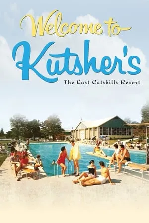 Welcome to Kutsher's: The Last Catskills Resort (2012)
