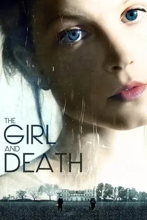 The Girl and Death (2012) Het Meisje en de Dood