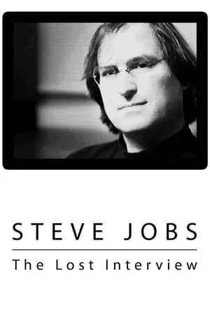 Steve Jobs: The Lost Interview (2012)