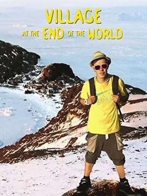 Met Film Production - Village at the End of the World (2012)