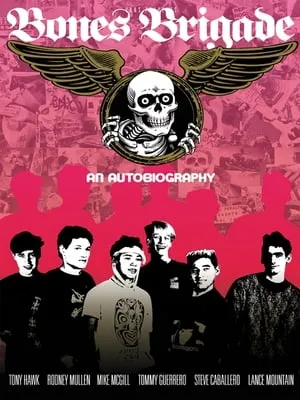 Bones Brigade: An Autobiography (2012)