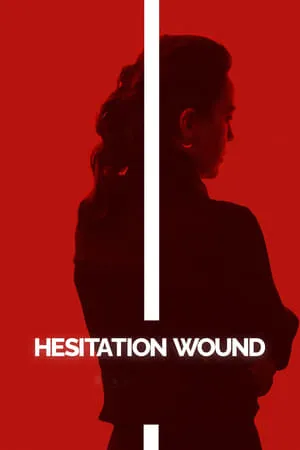 Tereddüt Çizgisi / Hesitation Wound (2024)