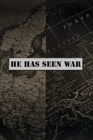 He Has Seen War (2011)