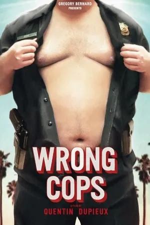Wrong Cops (2013) [w/Commentary]
