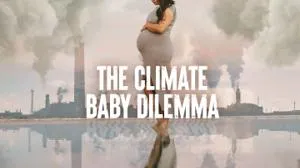 The Climate Baby Dilemma (2022)