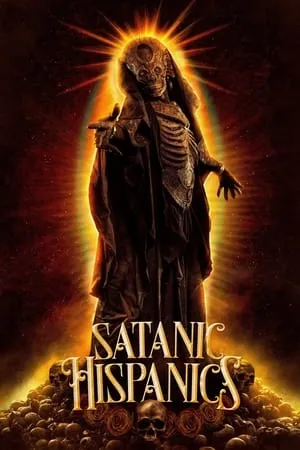 Satanic Hispanics (2022) [w/Commentary]