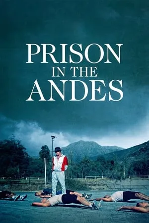 Penal Cordillera / Prison in the Andes (2024) [MultiSubs]