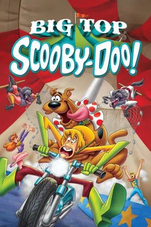 Big Top Scooby-Doo! (2012) + Extras
