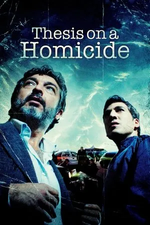 Thesis on a Homicide (2013) Tesis sobre un homicidio