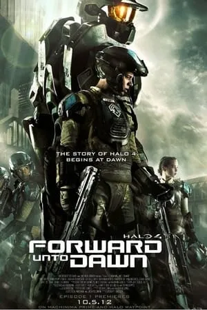 Halo 4: Forward Unto Dawn (2012) [REMASTERED]