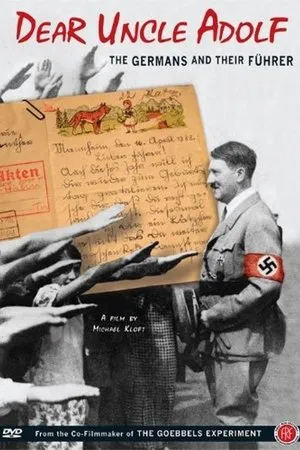 Dear Uncle Adolf: The Germans and Their Führer (2010)