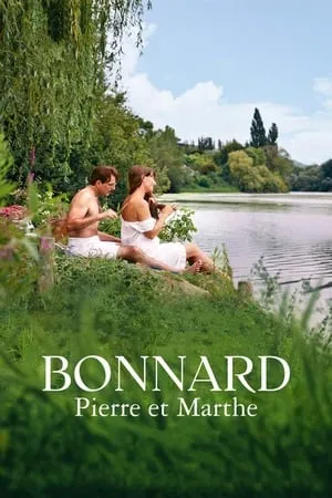 Bonnard, Pierre et Marthe / Bonnard: Pierre & Marthe (2023)