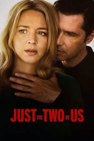 L'amour et les forêts / Just the Two of Us (2023)