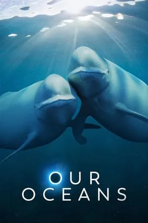 Our Oceans S01E03