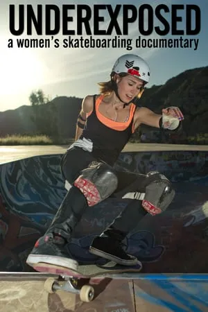 Underexposed: A Women's Skateboarding Documentary (2013)