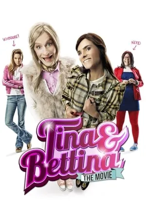 Tina & Bettina - The Movie (2012)