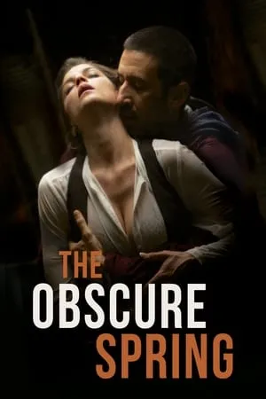 The Obscure Spring (2014) Las oscuras primaveras