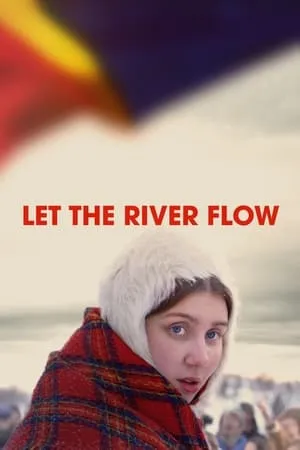 Ellos eatnu - La elva leve / Let the River Flow (2023)