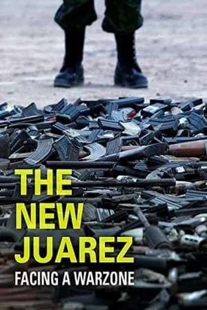 The New Juarez (2012)