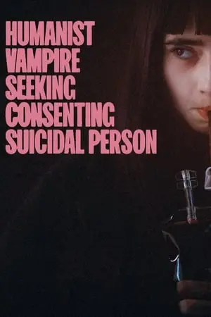 Humanist Vampire Seeking Consenting Suicidal Person (2023) [MultiSubs]