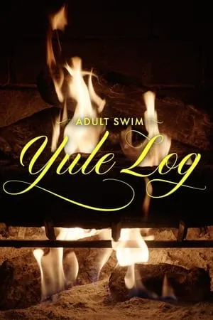 Adult Swim Yule Log (2022) + Extras & Commentary