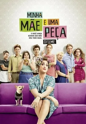 My Mom Is a Character (2013) Minha Mãe é uma Peça: O Filme