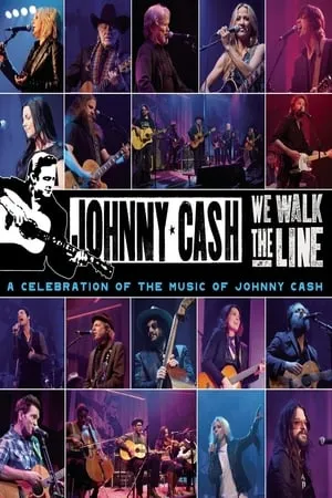 We Walk The Line: A Celebration of the Music of Johnny Cash