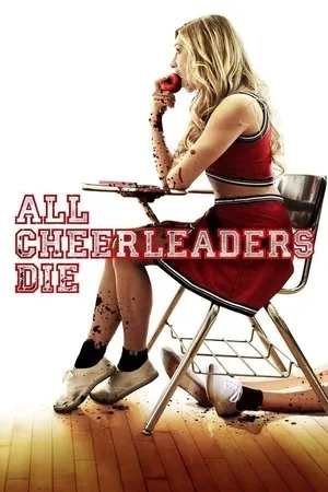 All Cheerleaders Die (2013) + Extra