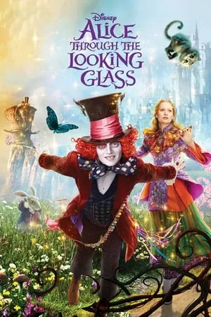 Alice Through the Looking Glass (2016) [w/Commentary]