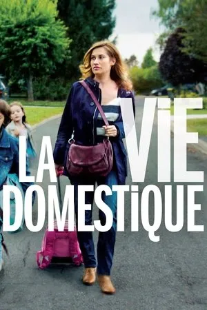 La vie domestique / Domestic Life (2013)