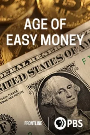 PBS Frontline - Age of Easy Money (2023)