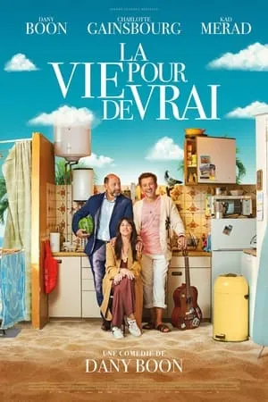 La vie pour de vrai / Life for Real (2023)