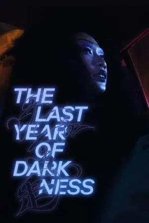 The Last Year of Darkness (2023)